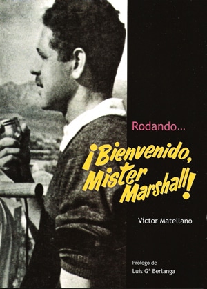 Rodando ¡Bienvenido, Mister Marshall! Victor Matellano
